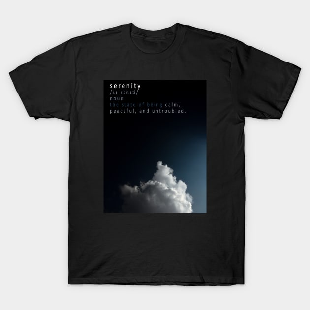Serenity T-Shirt by RoscoAdrian